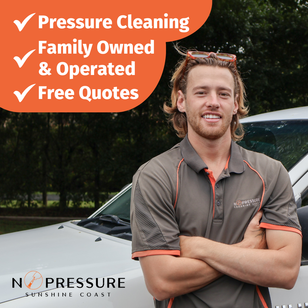 No Pressure Sunshine Coast — family owned pressure cleaning and free quotes